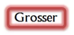 Grosser